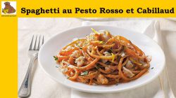 spaghetti au Pesto Rosso et Cabillaud