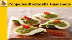 Coupelles Mozzarella Guacamole